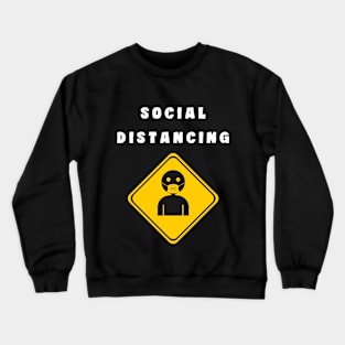 Social Distancing Crewneck Sweatshirt